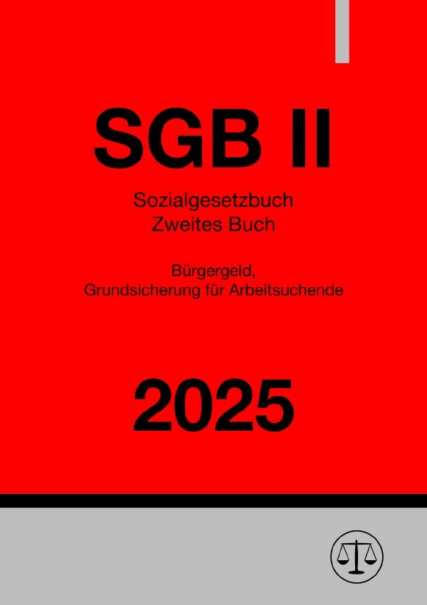 Cover: 9783818725181 | Sozialgesetzbuch Zweites Buch - SGB II 2025 | Ronny Studier | Buch