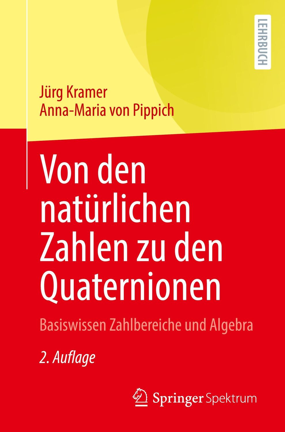 Cover: 9783658366209 | Von den natürlichen Zahlen zu den Quaternionen | Pippich (u. a.)