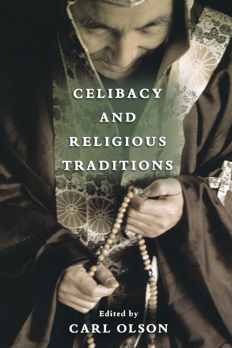 Cover: 9780195306323 | Celibacy and Religious Traditions | Carl Olson | Taschenbuch | 2007