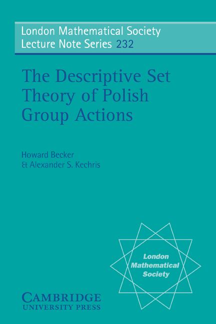 Cover: 9780521576055 | The Descriptive Set Theory of Polish Group Actions | Becker (u. a.)