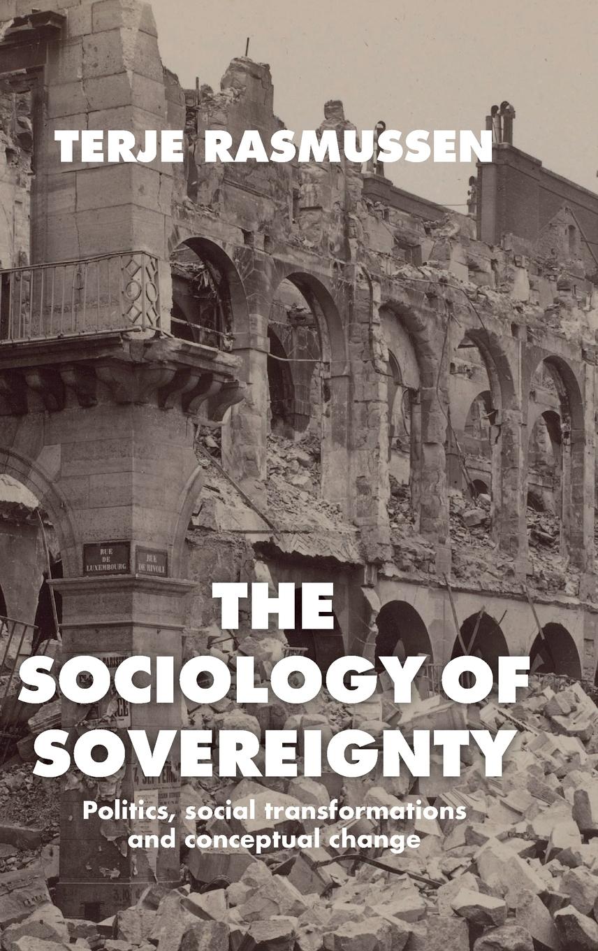 Cover: 9781526170811 | The sociology of sovereignty | Terje Rasmussen | Buch | Englisch