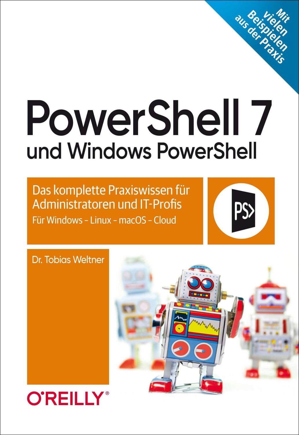 Cover: 9783960091639 | PowerShell 7 und Windows PowerShell | Tobias Weltner | Buch | 590 S.