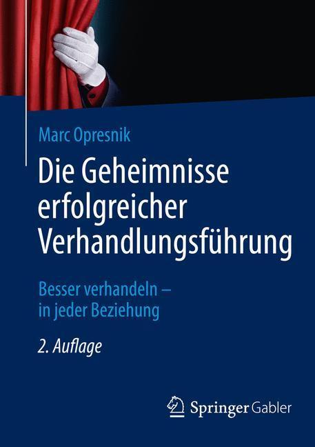 Bild: 9783662441084 | Die Geheimnisse erfolgreicher Verhandlungsführung | Marc O. Opresnik