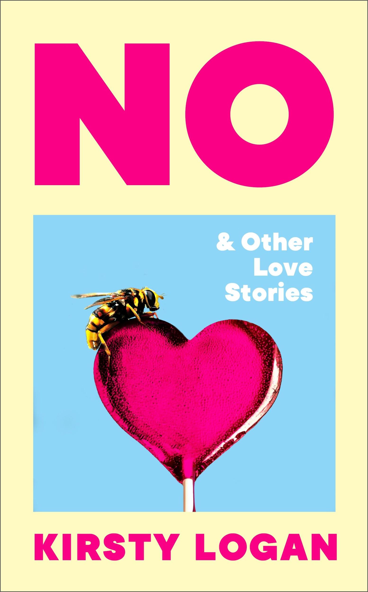 Cover: 9781787304444 | No &amp; Other Love Stories | Kirsty Logan | Buch | Englisch | 2025