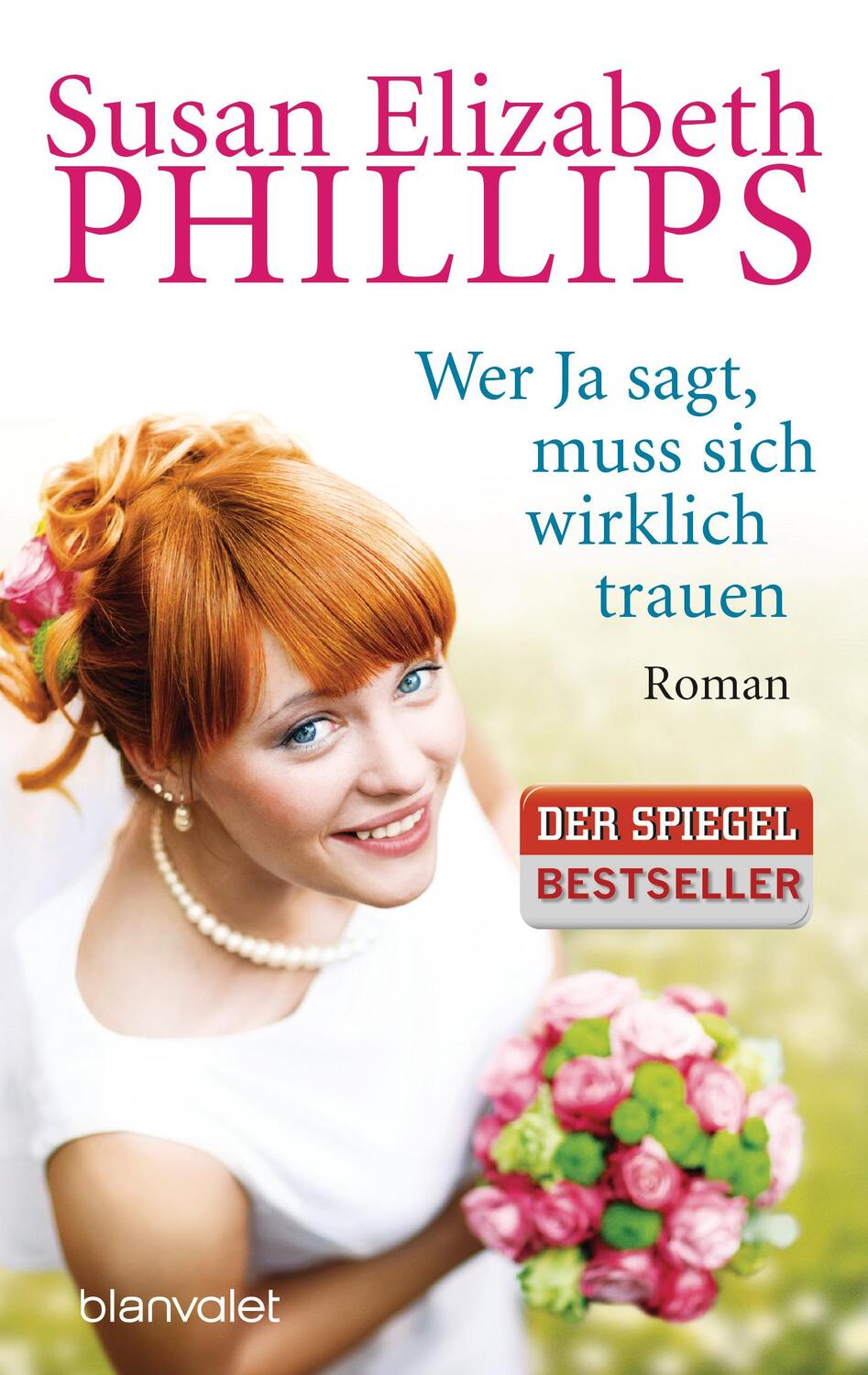 Cover: 9783442381050 | Wer Ja sagt, muss sich wirklich trauen | Susan Elizabeth Phillips