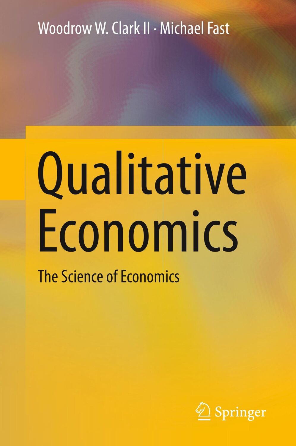 Cover: 9783030059361 | Qualitative Economics | The Science of Economics | Fast (u. a.) | Buch