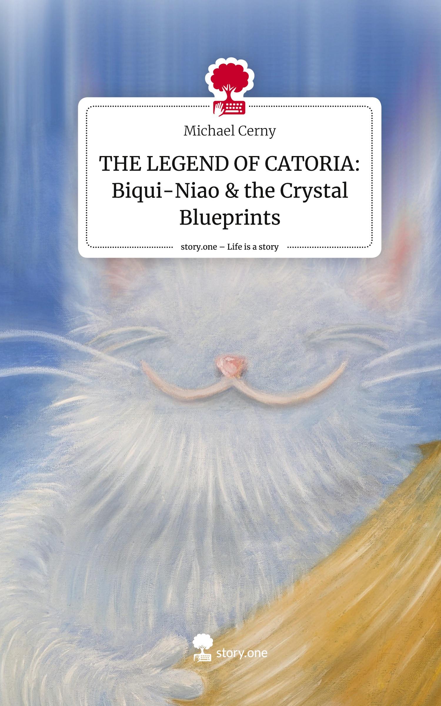 Cover: 9783711567246 | THE LEGEND OF CATORIA: Biqui-Niao &amp; the Crystal Blueprints. Life is...