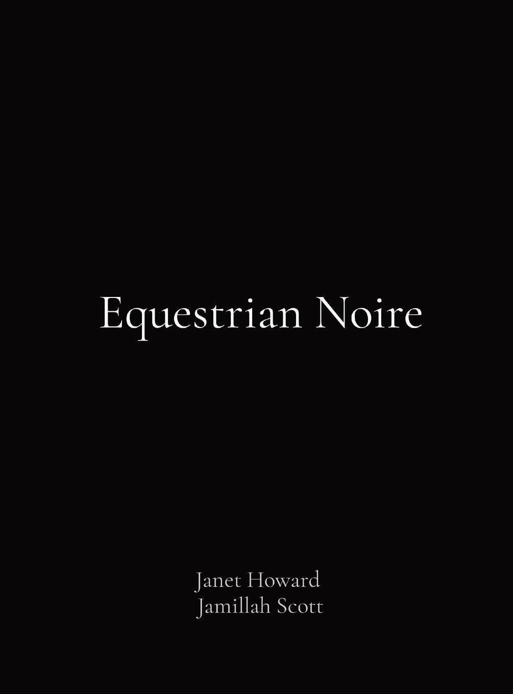 Cover: 9798218317973 | EQUESTRIAN NOIRE | Buch | HC gerader Rücken kaschiert | Englisch