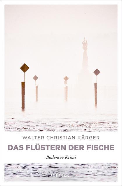 Cover: 9783954510832 | Das Flüstern der Fische | Walter Christian Kärger | Taschenbuch | 2013