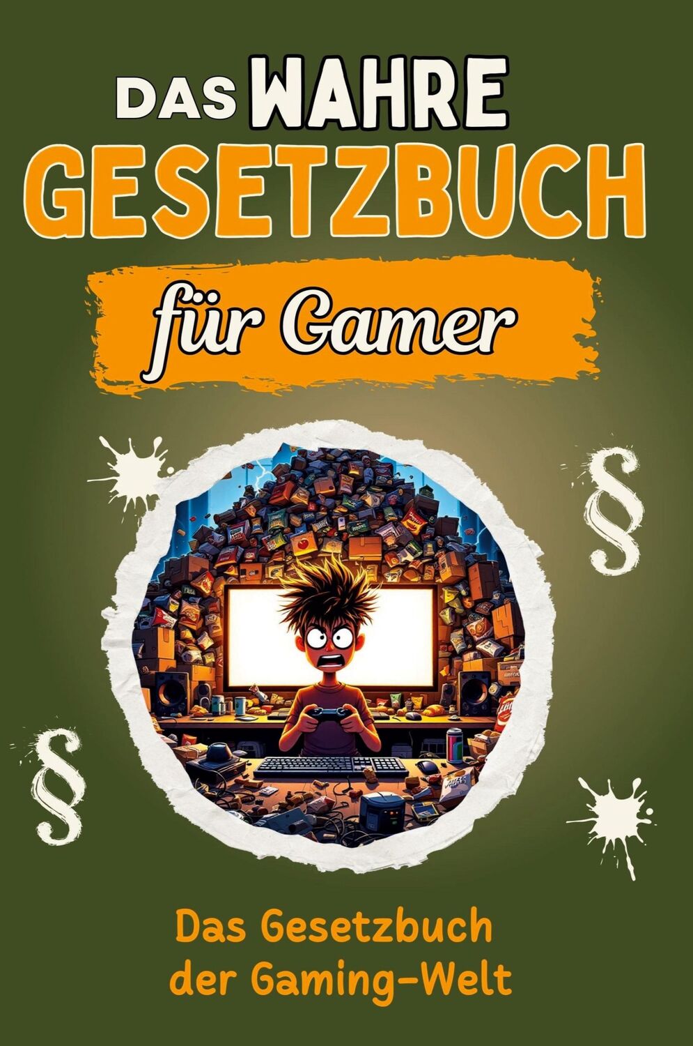 Cover: 9783759136244 | Das wahre Gesetzbuch für Gamer | Das Gesetzbuch der Gaming-Welt | Buch