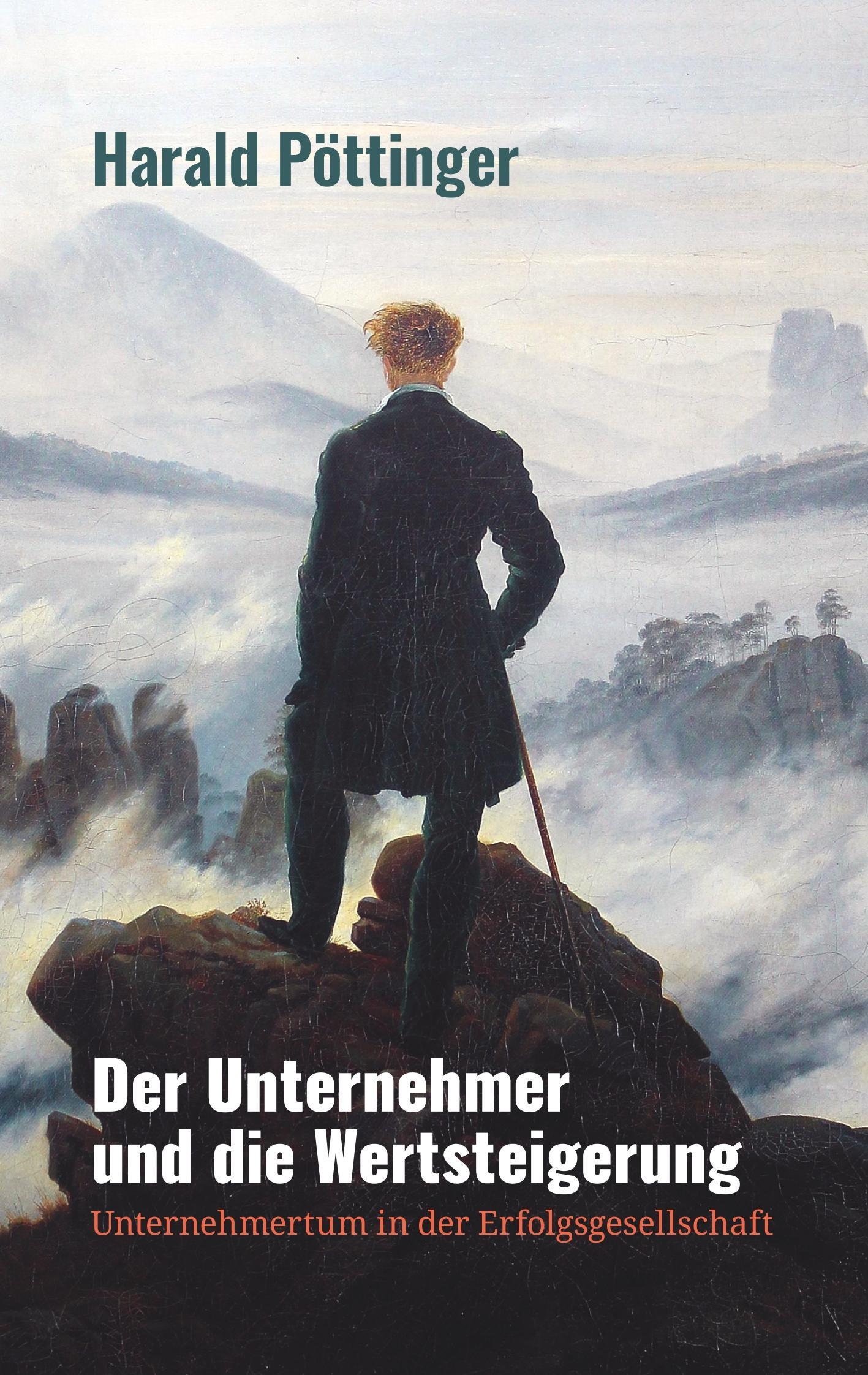 Cover: 9783744881814 | Der Unternehmer und die Wertsteigerung | Harald Pöttinger | Buch