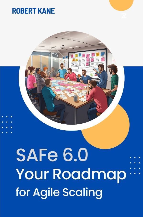 Cover: 9783757568719 | SAFe 6.0 | Your Roadmap for Agile Scaling. DE | Robert Kane | Buch