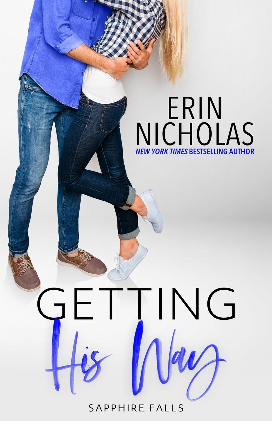 Cover: 9780997366204 | Getting His Way (Sapphire Falls) | Erin Nicholas | Taschenbuch | 2020