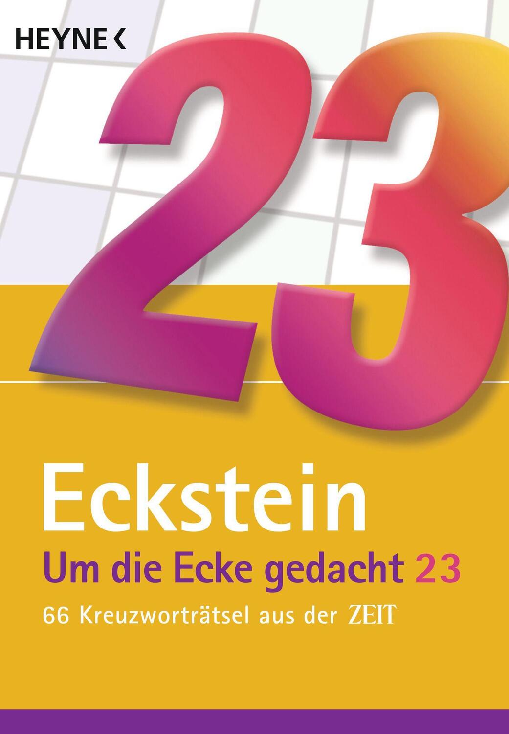 Cover: 9783453605527 | Um die Ecke gedacht 23 | 66 Kreuzworträtsel aus der ZEIT | Eckstein