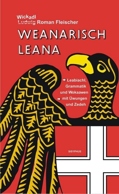 Cover: 9783901960628 | Weanarisch leana | Ludwig Roman Fleischer | Taschenbuch | 2012