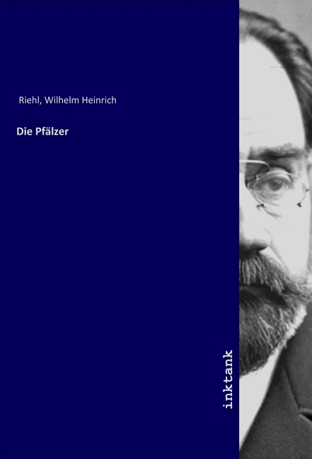 Cover: 9783747717936 | Die Pfälzer | Wilhelm Heinrich Riehl | Taschenbuch | Deutsch