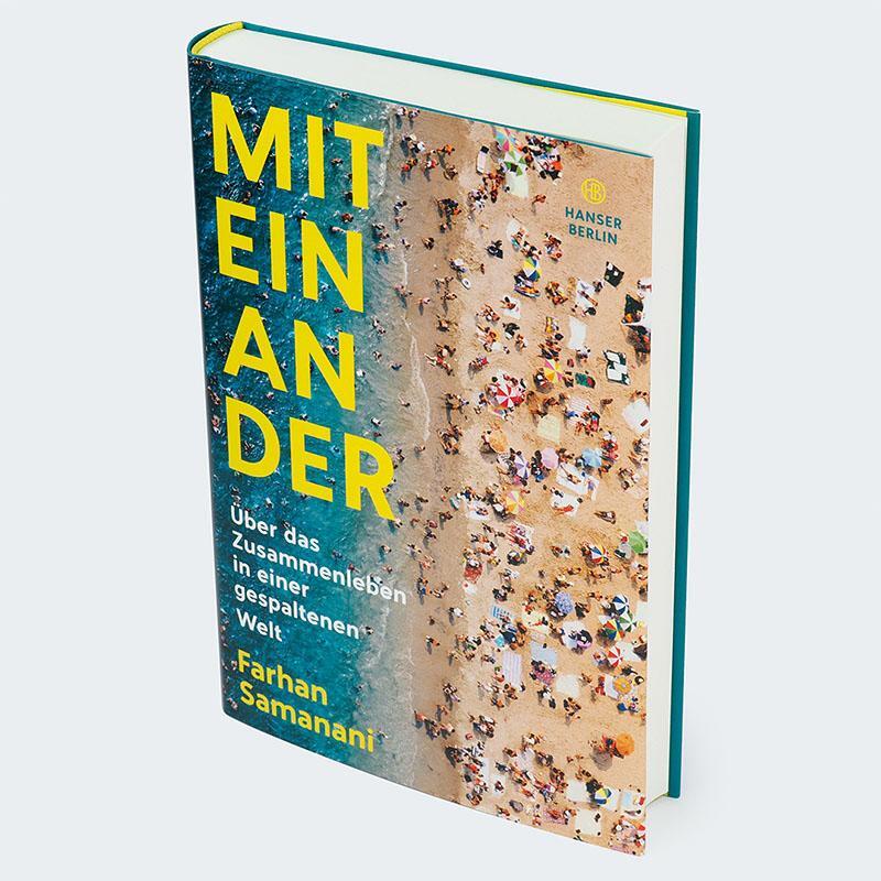 Bild: 9783446273856 | Miteinander | Über das Zusammenleben in einer gespaltenen Welt | Buch