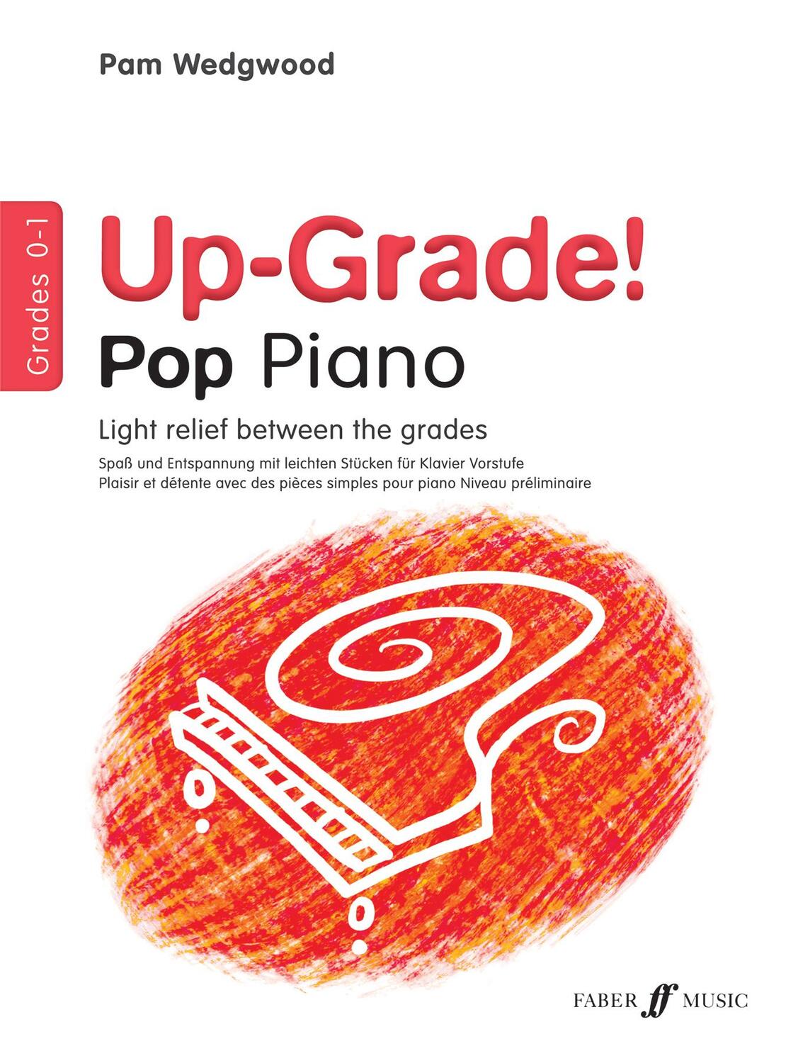 Cover: 9780571524747 | Up-Grade! Pop Piano | Grades 0-1 | Pam Wedgwood | Taschenbuch | Buch