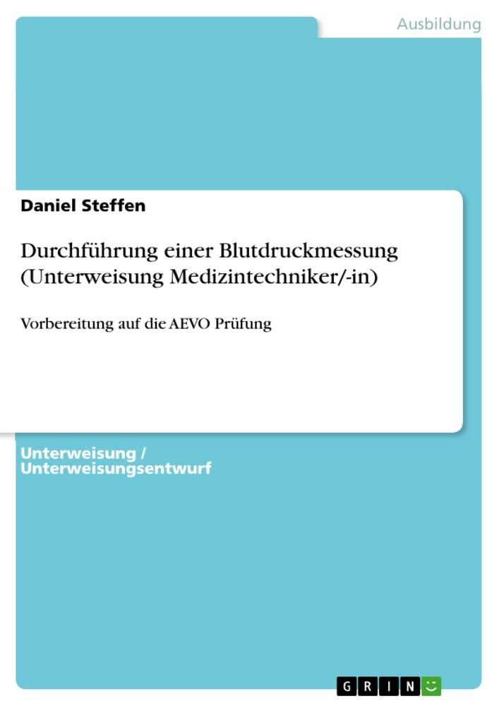 Cover: 9783346467249 | Durchführung einer Blutdruckmessung (Unterweisung...