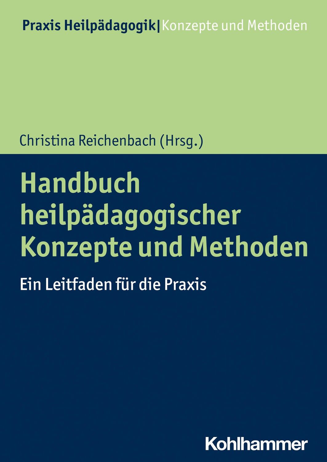 Cover: 9783170423718 | Handbuch heilpädagogischer Konzepte und Methoden | Reichenbach | Buch