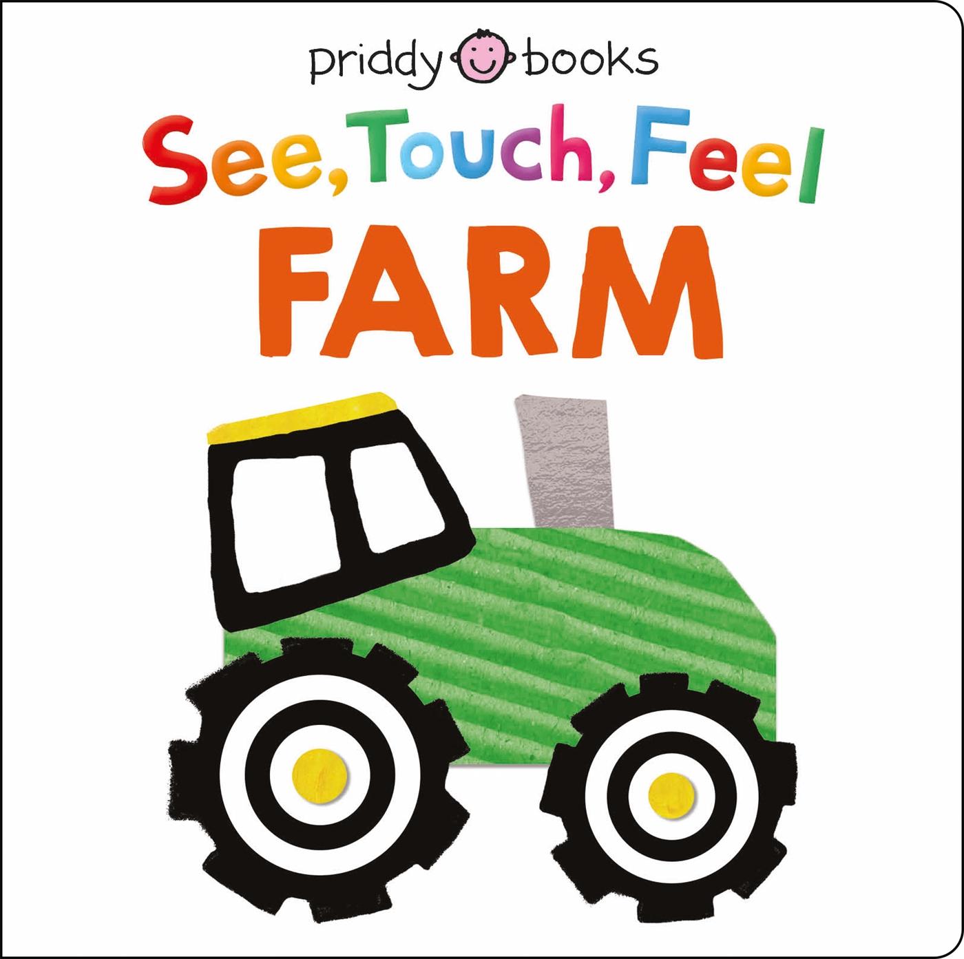 Cover: 9781838992989 | See, Touch, Feel: Farm | Priddy Books (u. a.) | Buch | Papp-Bilderbuch