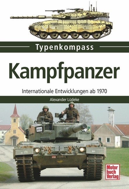 Cover: 9783613035669 | Kampfpanzer | Internationale Entwicklungen ab 1970 | Alexander Lüdeke