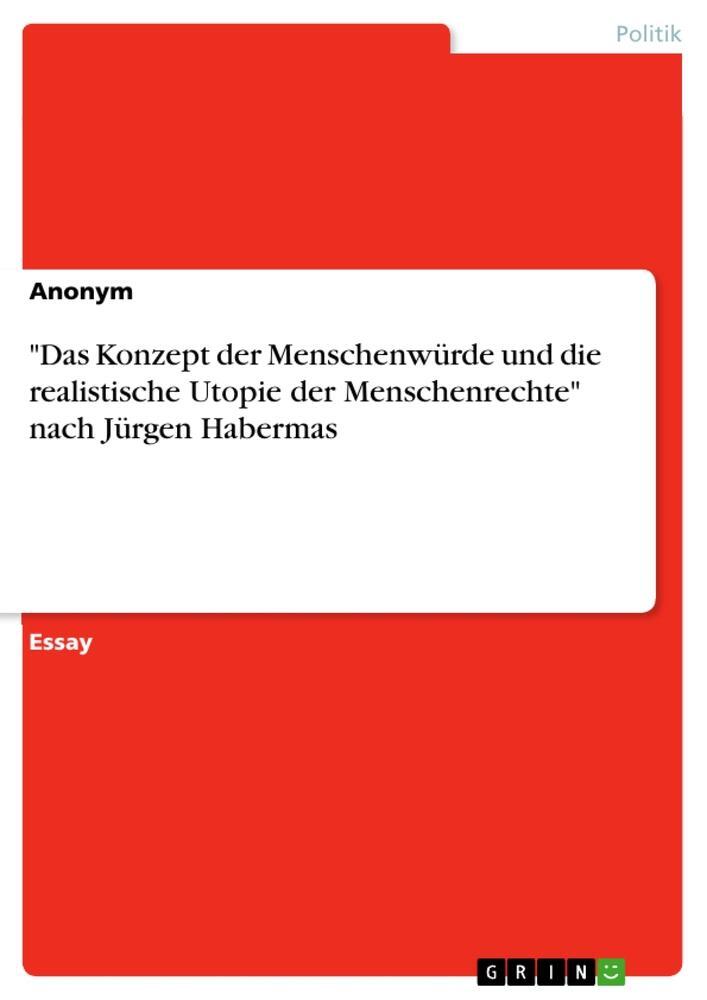 Cover: 9783656691716 | "Das Konzept der Menschenwürde und die realistische Utopie der...