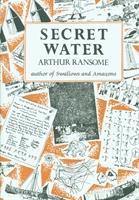 Cover: 9780224606387 | Secret Water | Arthur Ransome | Buch | Gebunden | Englisch | 1984