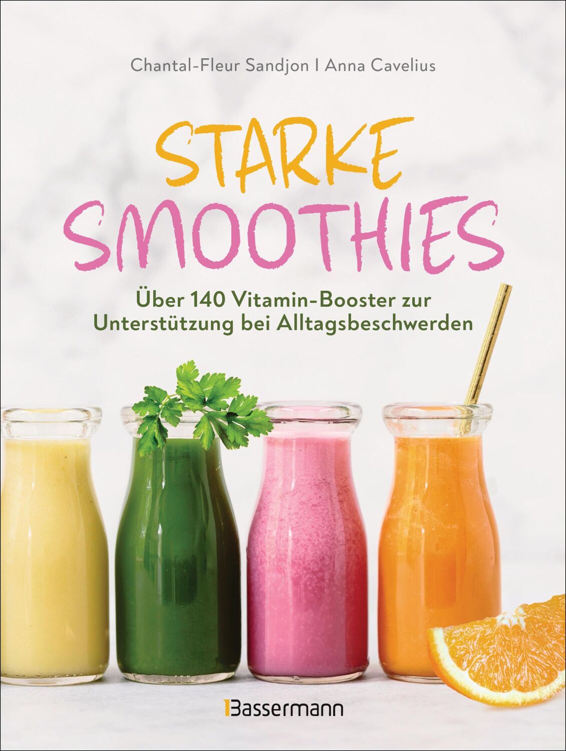 Cover: 9783809449133 | Starke Smoothies | Chantal-Fleur Sandjon (u. a.) | Taschenbuch | 2024