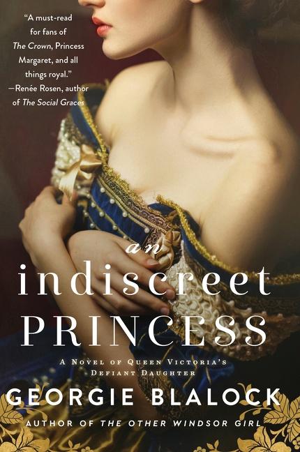 Cover: 9780063083288 | An Indiscreet Princess | A Novel of Queen Victoria's Defiant Daughter