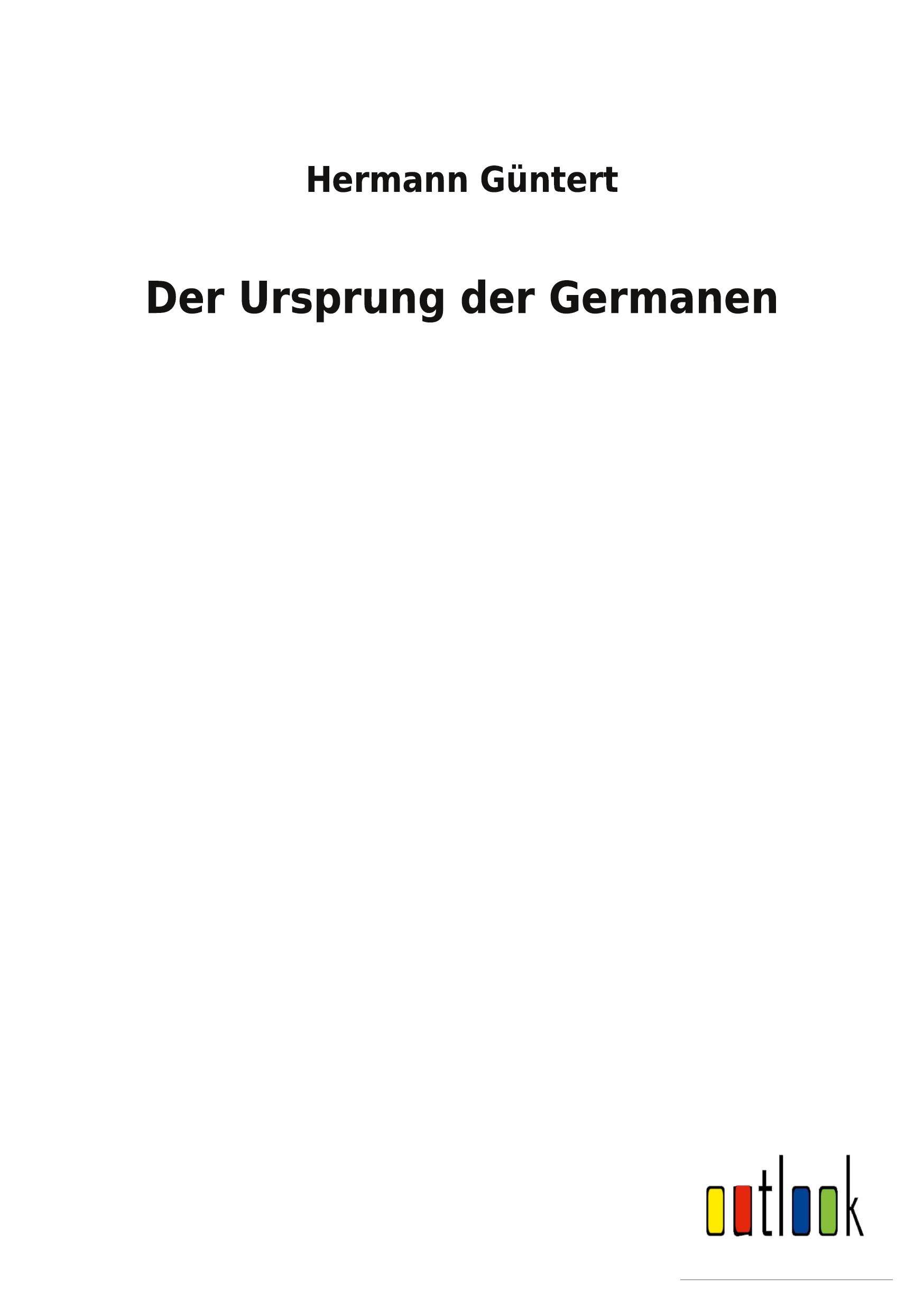 Cover: 9783752471403 | Der Ursprung der Germanen | Hermann Güntert | Taschenbuch | Paperback