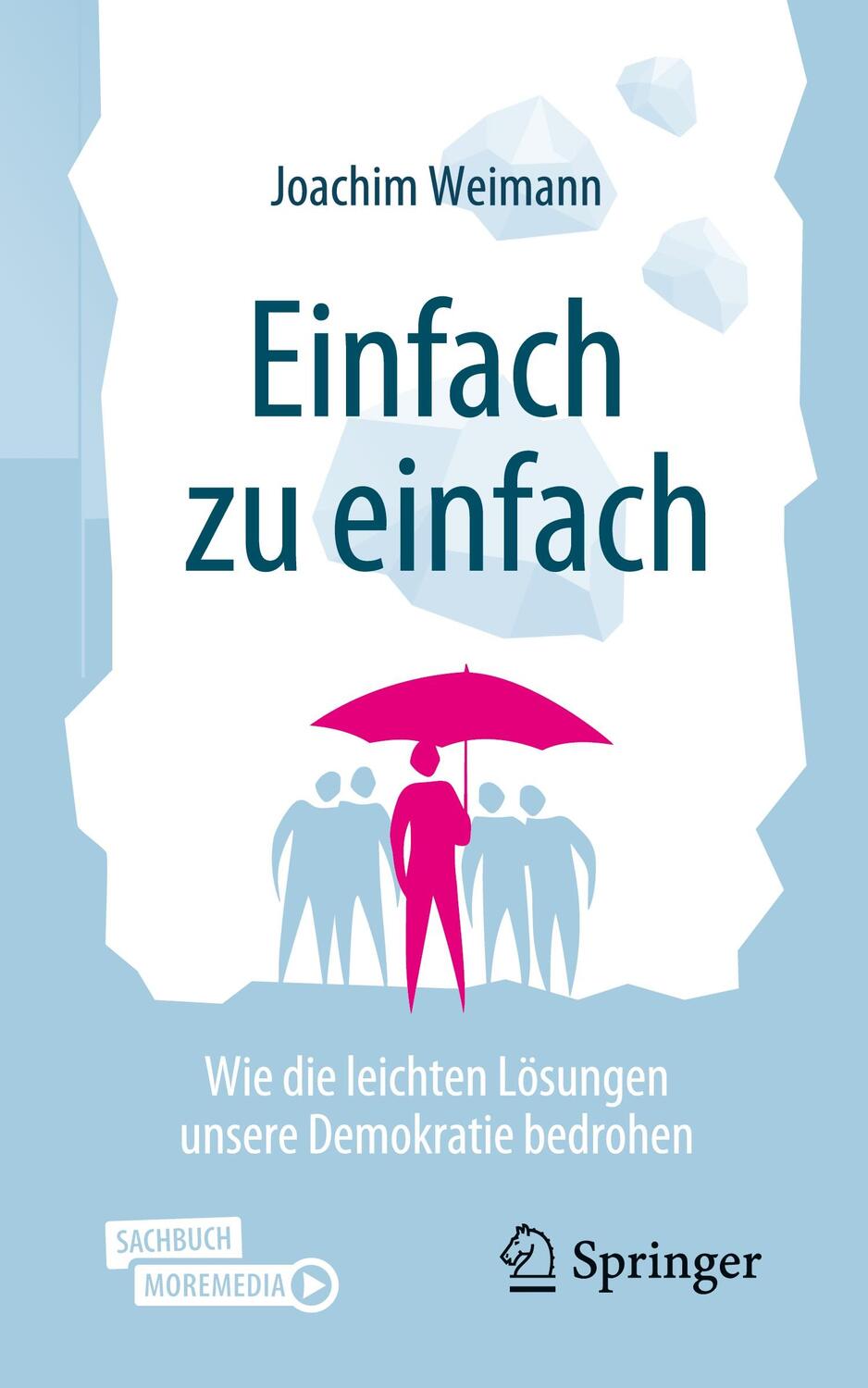 Cover: 9783658406967 | Einfach zu einfach | Joachim Weimann | Taschenbuch | Paperback | X