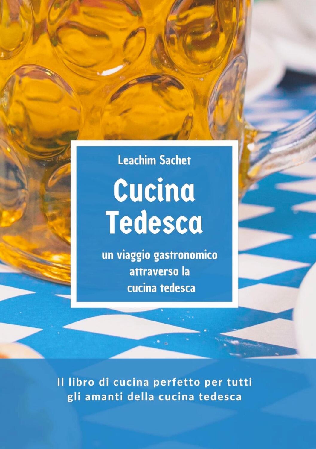 Cover: 9783384132031 | Cucina tedesca - un viaggio gastronomico attraverso la cucina tedesca