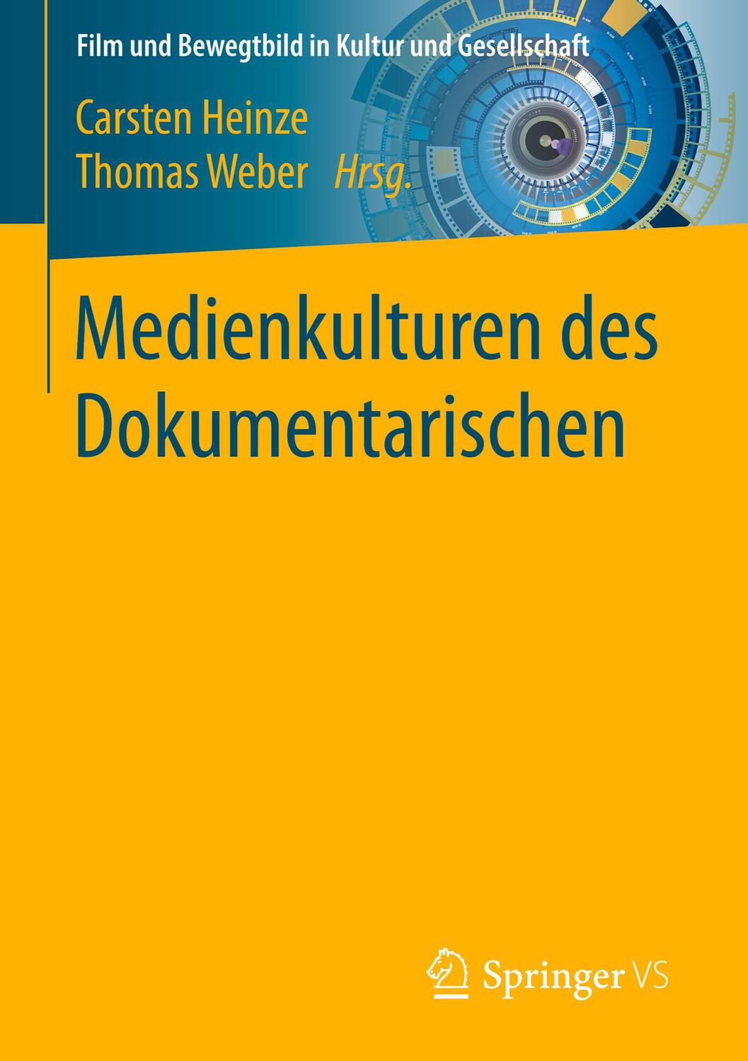 Cover: 9783658146979 | Medienkulturen des Dokumentarischen | Thomas Weber (u. a.) | Buch