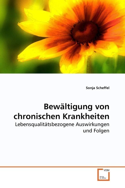 Cover: 9783639283495 | Bewältigung von chronischen Krankheiten | Sonja Scheffel | Taschenbuch