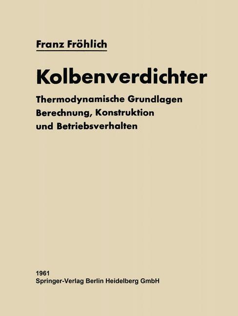 Cover: 9783642510496 | Kolbenverdichter | Franz Fröhlich | Taschenbuch | Paperback | viii