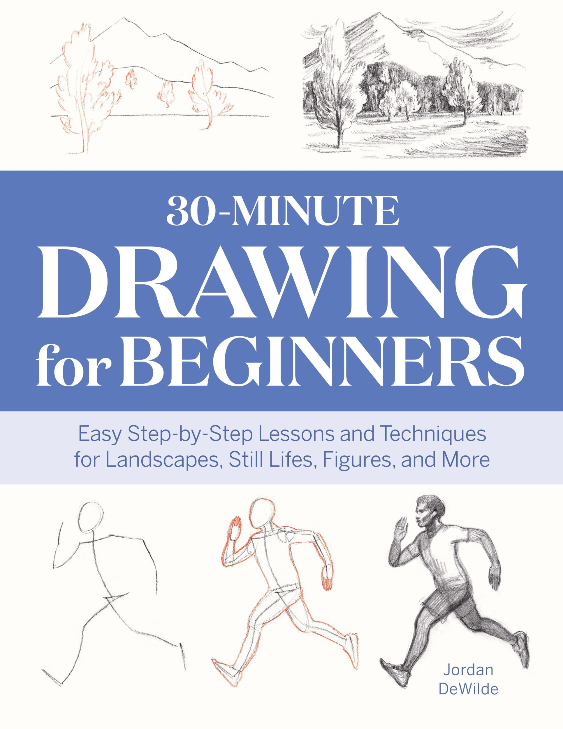 Cover: 9781647391225 | 30-Minute Drawing for Beginners | Jordan Dewilde | Taschenbuch | 2021