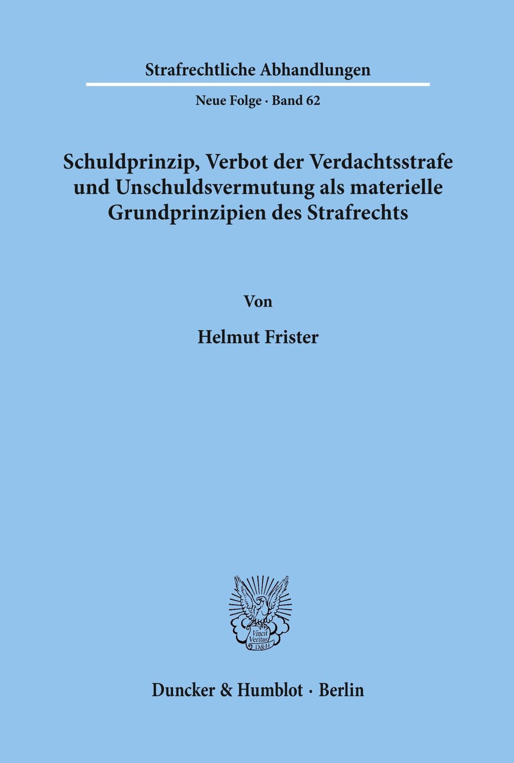 Cover: 9783428064403 | Schuldprinzip, Verbot der Verdachtsstrafe und Unschuldsvermutung...