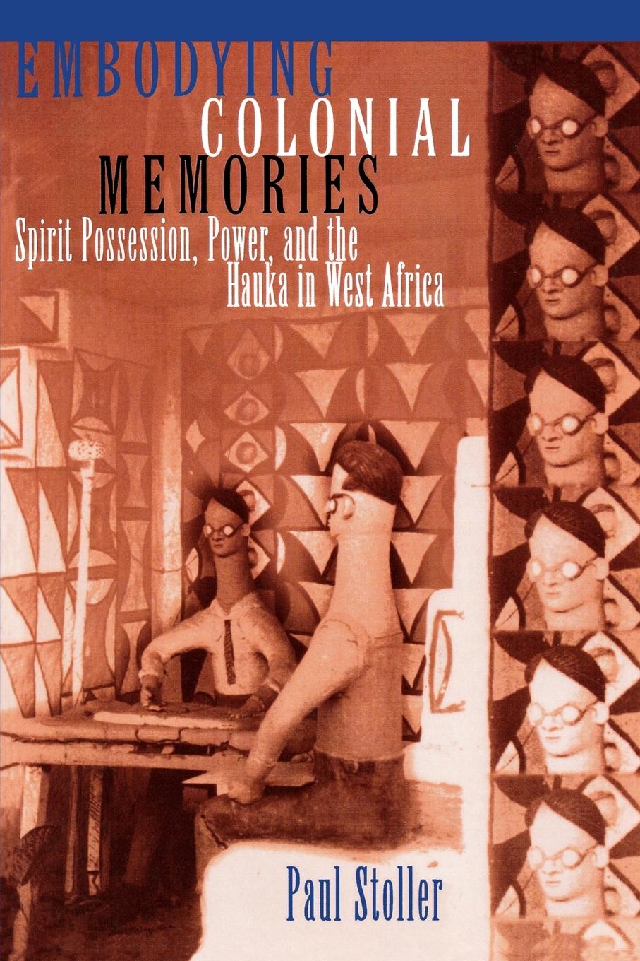 Cover: 9780415908771 | Embodying Colonial Memories | Paul Stoller | Taschenbuch | Englisch