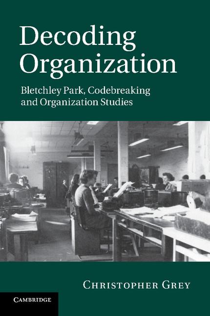 Cover: 9781107676756 | Decoding Organization | Christopher Grey | Taschenbuch | Englisch