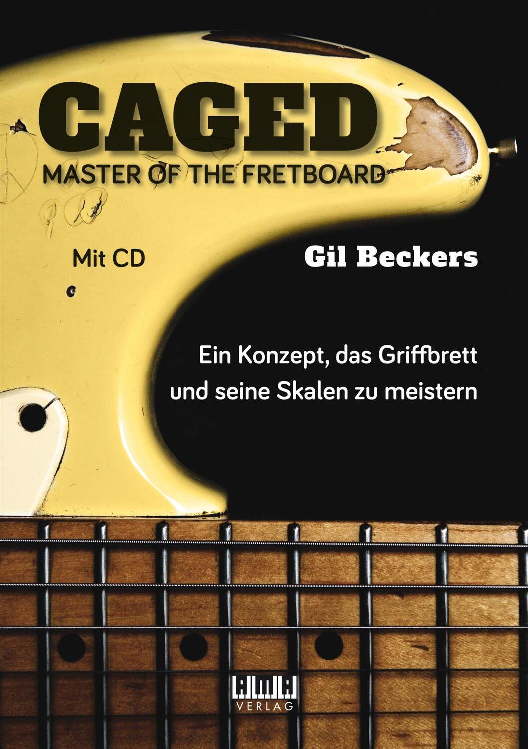 Cover: 9783899220193 | CAGED | Master of the Fretboard | Gil Beckers | Broschüre | 60 S.