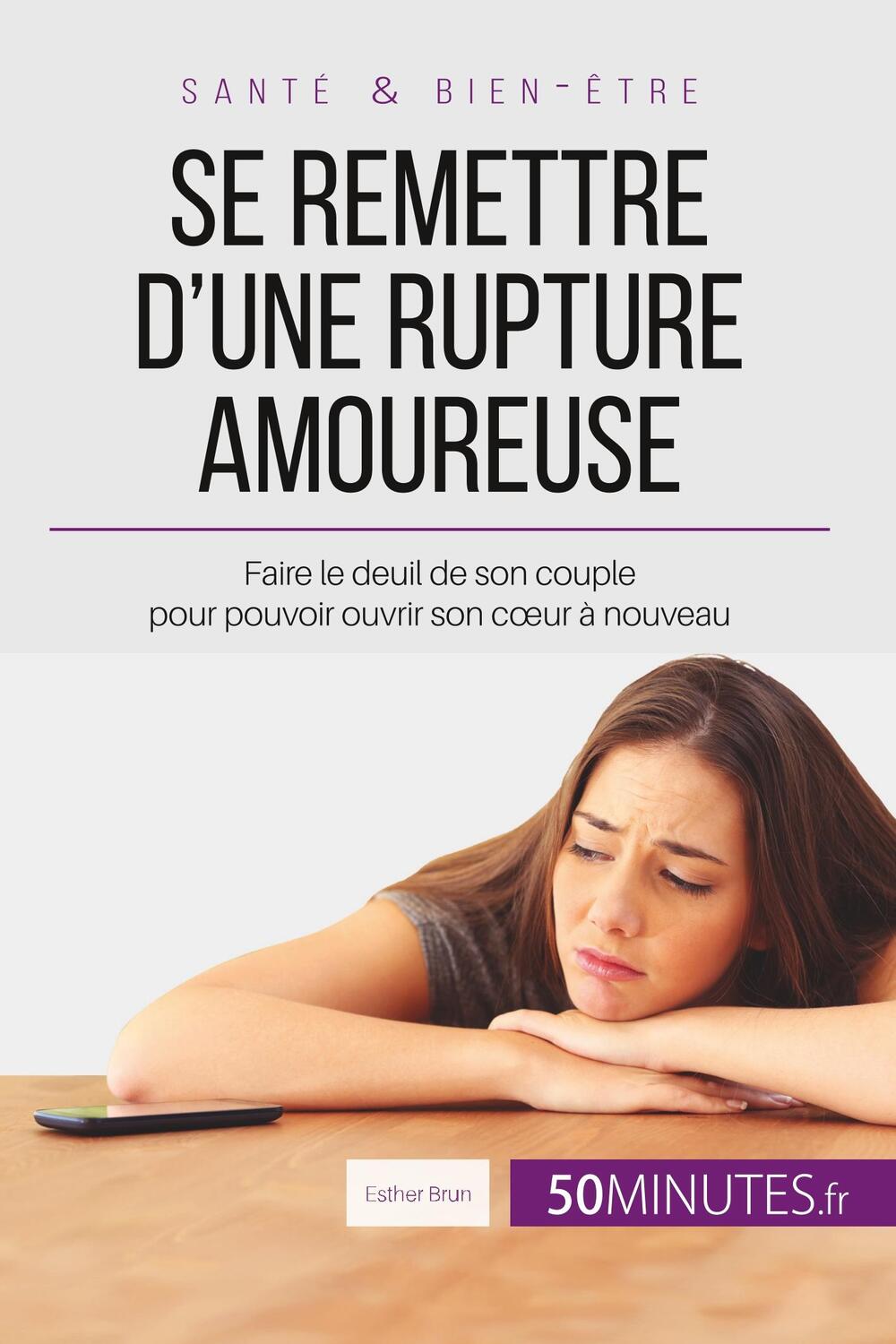 Cover: 9782806267276 | Se remettre d'une rupture amoureuse | Esther Brun (u. a.) | Buch