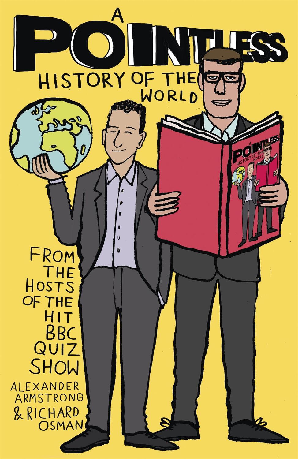 Cover: 9781473623248 | A Pointless History of the World | Alexander Armstrong (u. a.) | Buch