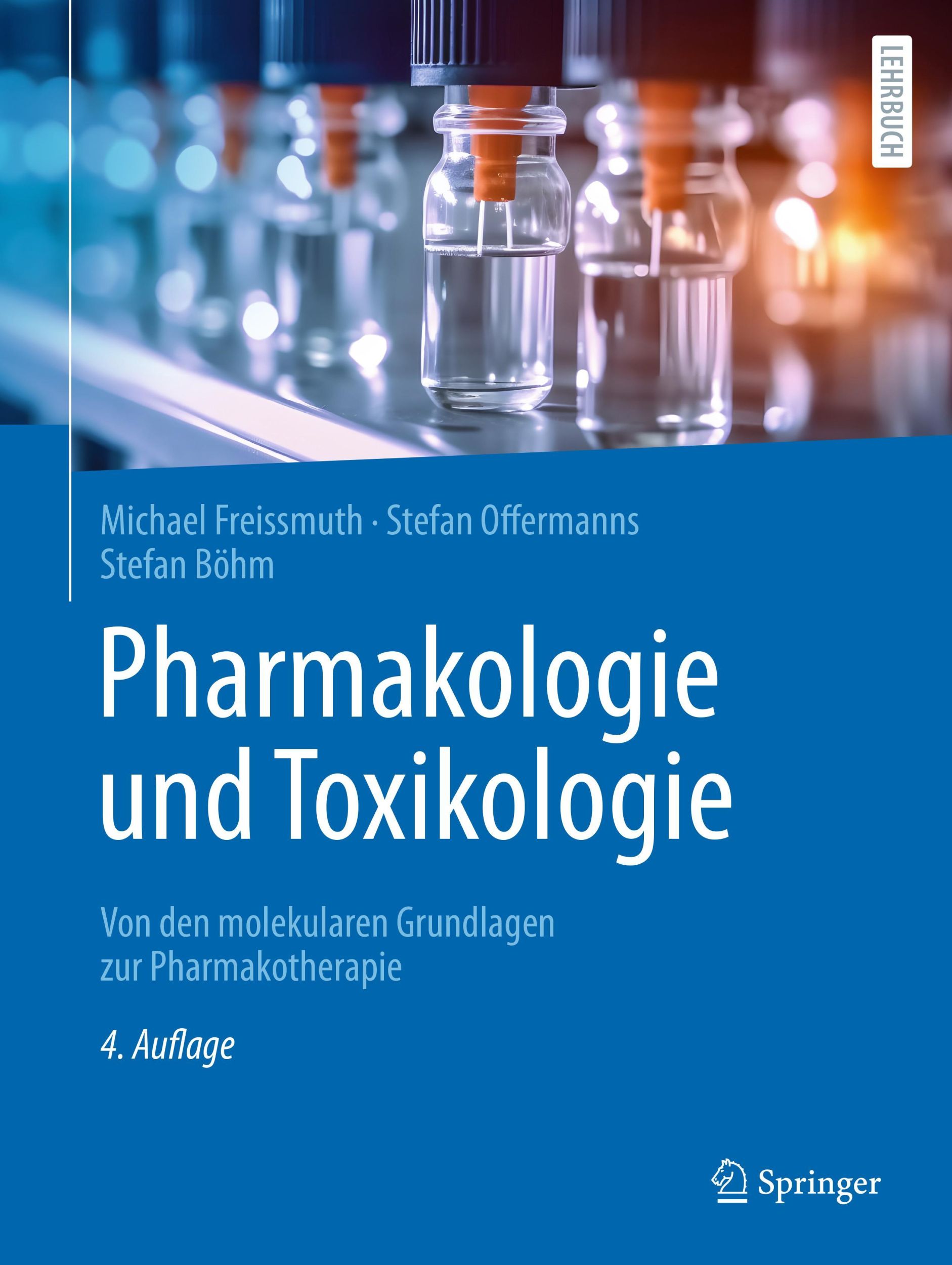 Cover: 9783662684696 | Pharmakologie und Toxikologie | Michael Freissmuth (u. a.) | Buch | xx