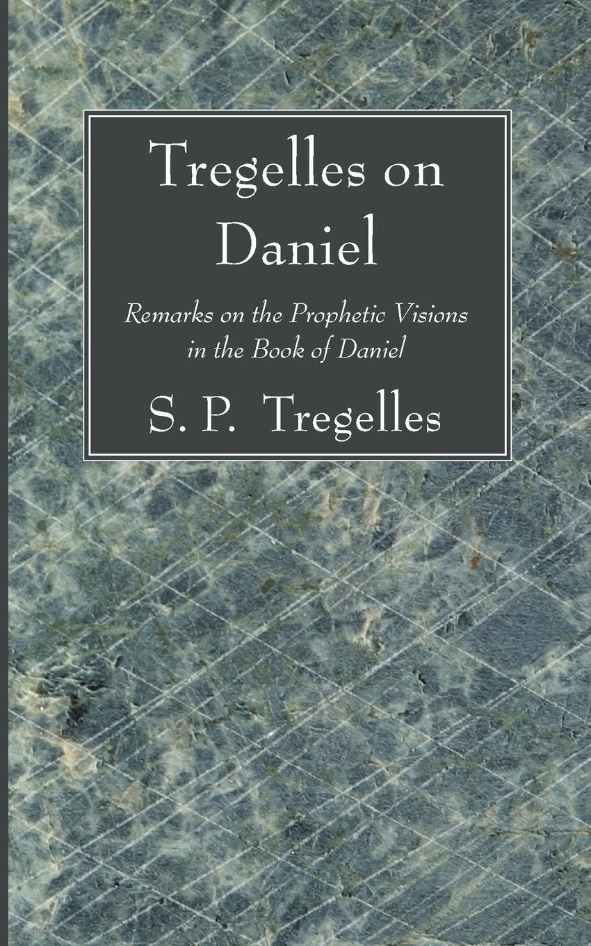 Cover: 9781556356155 | Tregelles on Daniel | S. P. Tregelles | Taschenbuch | Paperback | 2007