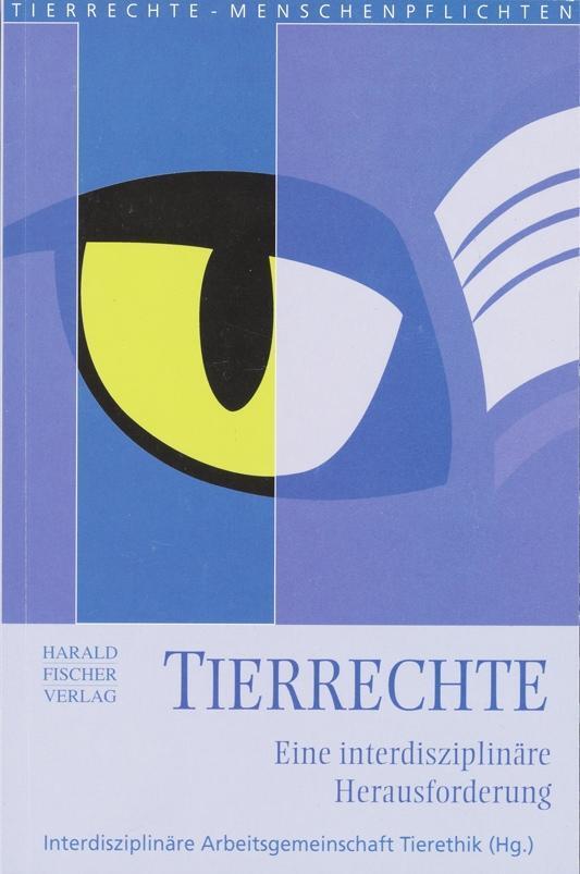 Cover: 9783891314173 | Tierrechte | Eine interdisziplinäre Herausforderung | Deutsch | 2007