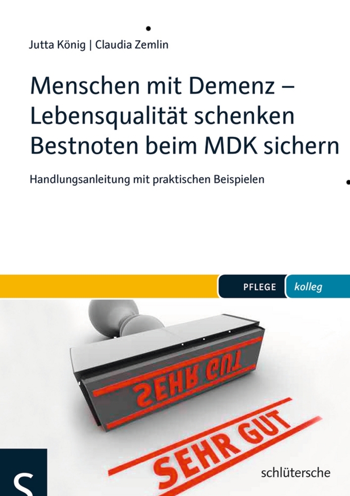 Cover: 9783899932539 | Menschen mit Demenz - Lebensqualität schenken Bestnoten beim MDK...