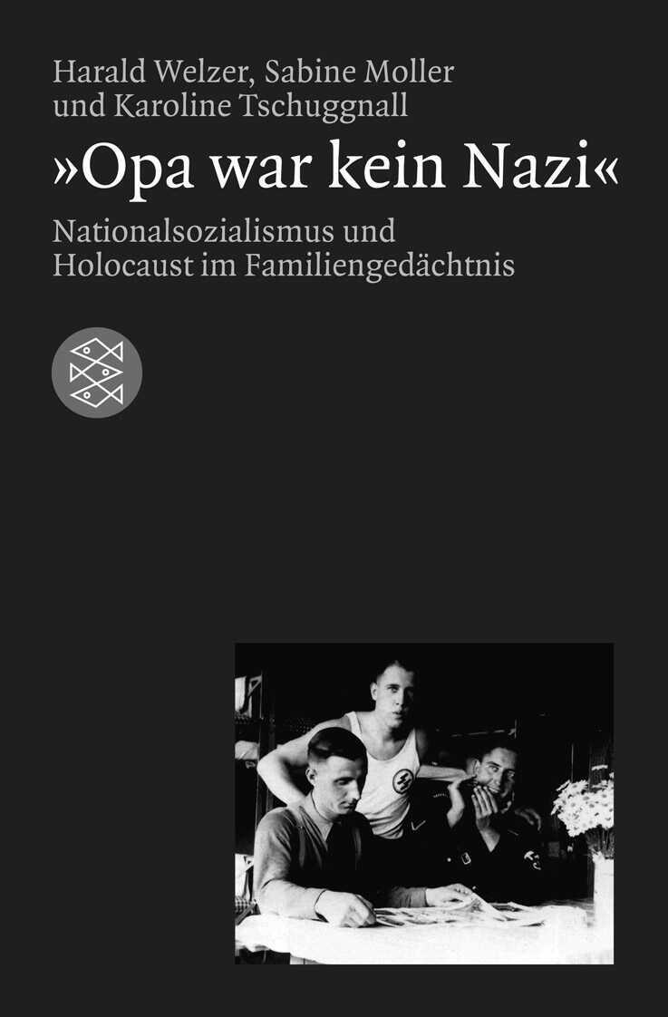 Cover: 9783596155156 | Opa war kein Nazi | Harald Welzer (u. a.) | Taschenbuch | 249 S.