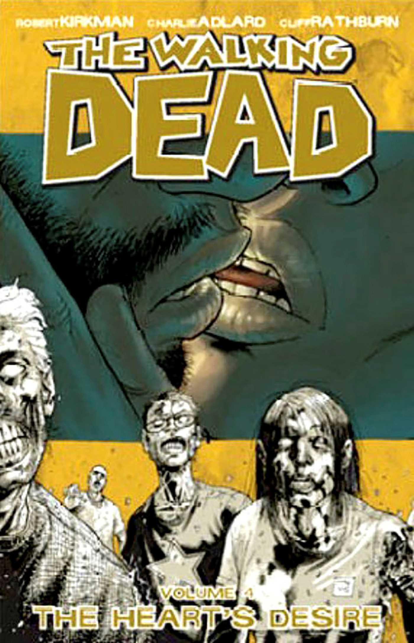 Cover: 9781582405308 | Walking Dead Volume 4: The Heart's Desire | Robert Kirkman | Buch