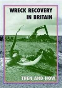 Cover: 9781870067942 | Wreck Recovery in Britain Then and Now | Peter J. Moran | Buch | 2018